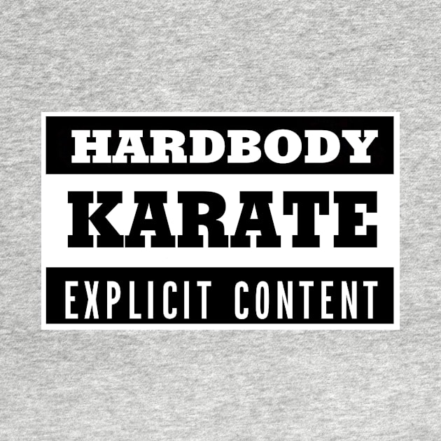 HARD BODY KARATE ADVISORY DESIGN by Mister Morris by MisterMorris